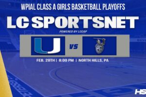 #3 Union Scotties vs. #7 Bishop Canevin Crusaders – 2022 WPIAL Girls Basketball Playoffs – 1A Semifinals