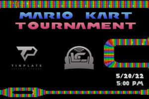 eSports Tournament – Mario Kart – May 20, 2022