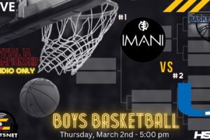 #1 Imani Christian Saints vs. #2 Union Scotties – WPIAL Boys Basketball – 1A Championship – Mar. 2, 2023
